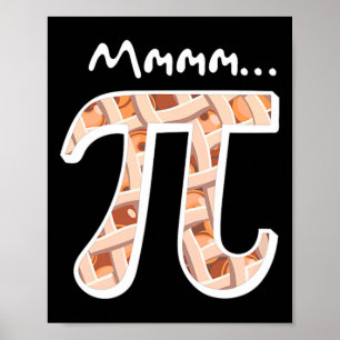 Pi Day Mmm Pi Shirt Funny Mmmm Pi Pi Pi Poster