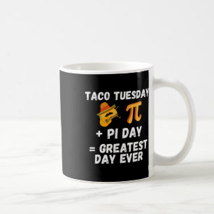 Pi Day Shirt Taco Dienstag - Pi Day Mathematik Leh Kaffeetasse