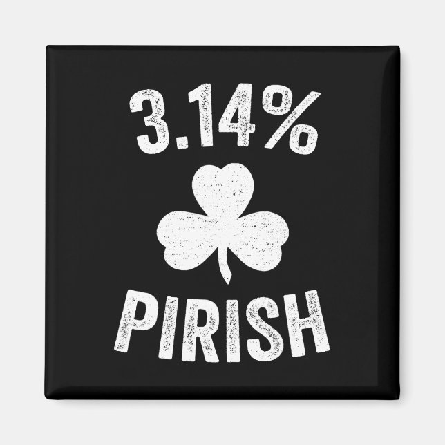 Pi Day St. Patrick's 3.14 Irish Funny Pirish Math Magnet (Vorne)