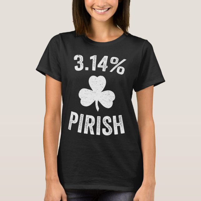 Pi Day St. Patrick's 3.14 Irish Funny Pirish Math T-Shirt (Vorderseite)