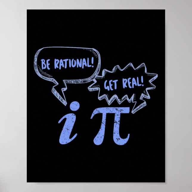 Pi Day T-Shirts sind rational, erhalten Sie echte  Poster (Vorne)