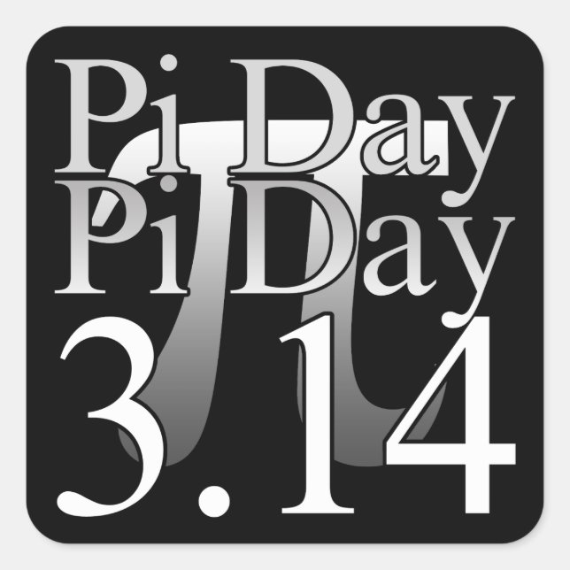 Pi Day Typografie Black Quadratischer Aufkleber (Vorderseite)