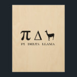Pi Delta Llama Mathematics Symbols Holzdruck<br><div class="desc">lustig,  cool,  Liebe,  Vintag,  Geschenkidee,  Geburtstag,  Party,  Spaß,  phantastisch</div>