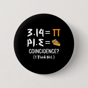 Pi Equals Pie Funny Mah Pun Pi Day Geschenk Button