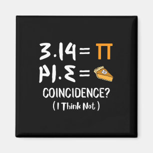 Pi Equals Pie Funny Mah Pun Pi Day Geschenk Magnet