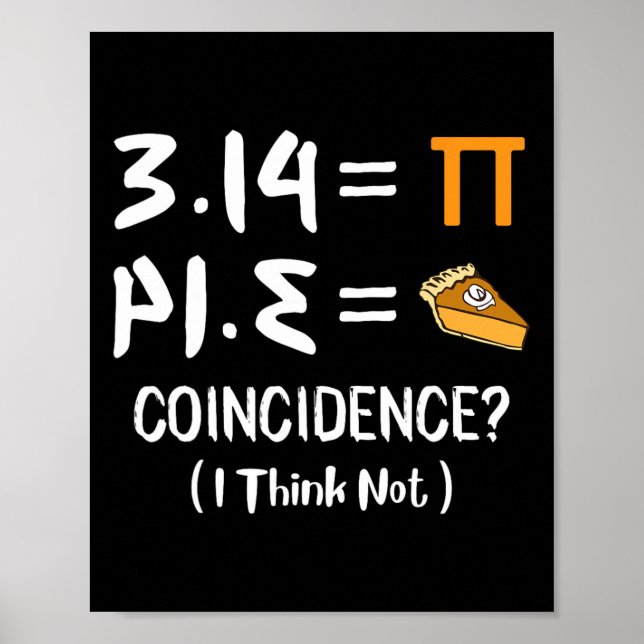Pi Equals Pie Funny Mah Pun Pi Day Geschenk Poster (Vorne)