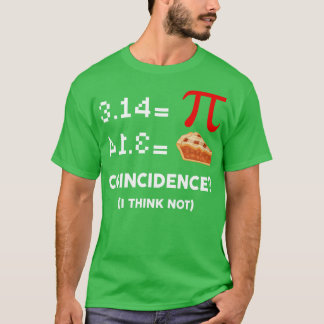 Pi Equals Pie Funny Math Pun Pi Day T-Shirt