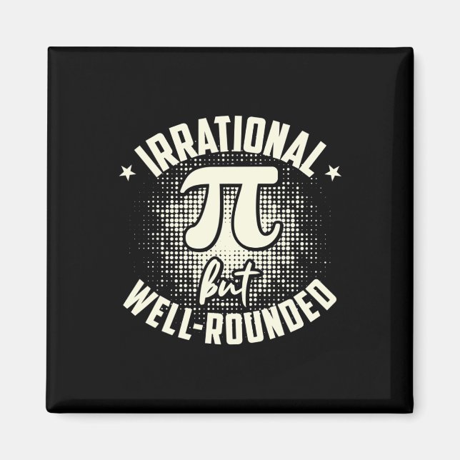 Pi irrationale, aber gut abgerundete Mathematikken Magnet (Vorne)