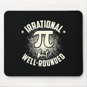 Pi irrationale, aber gut abgerundete Mathematikken Mousepad