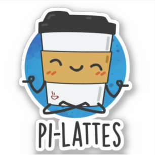 Pi-lattes Funny Latte Pilates Pun Aufkleber