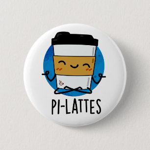 Pi-lattes Funny Latte Pilates Pun Button