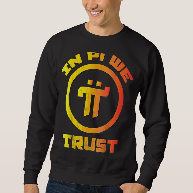 PI NETWORK Pioneer Kryptowährung Krypto in Pi We Sweatshirt (Vorderseite)