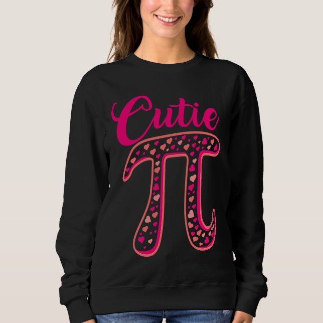 Pi Symbol  Cutie Pie National Pi Day  Teacher Sweatshirt (Vorderseite)