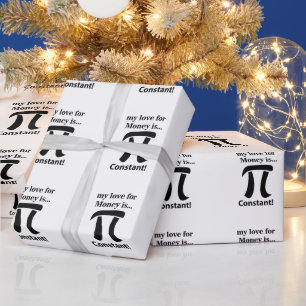 Pi Symbol Funny Meine Liebe für Geld ist Pi Symbol Geschenkpapier
