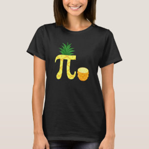 Pi Symbol Math Geek Pineaple Mathelehrer T-Shirt