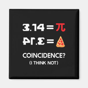 Pi Tag 3.14 Pie Symbol Zufall I denke nicht Mat Magnet