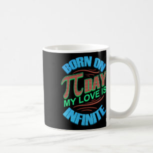 Pi Tag Geburtstagsgeschenk Geboren am Pi Tag meine Kaffeetasse