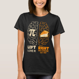 Pi Tag I Liebe Pie Math Lover Lehrer Männer W T-Shirt