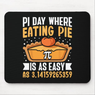 Pi Tag, wo das Essen Kuchen ist so einfach - Mathe Mousepad