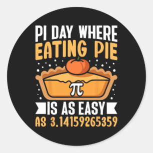 Pi Tag, wo das Essen Kuchen ist so einfach - Mathe Runder Aufkleber