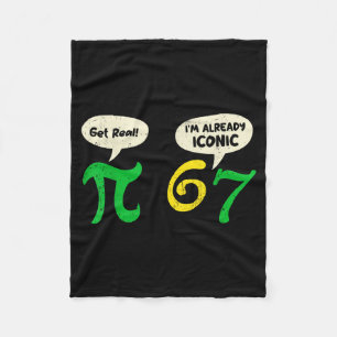 Pi werde real 67 Ich bin bereits ikonisch lustig 6 Fleecedecke