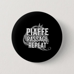 Piaffe Page Wiederholung Reitsport Funny Sprichwor Button