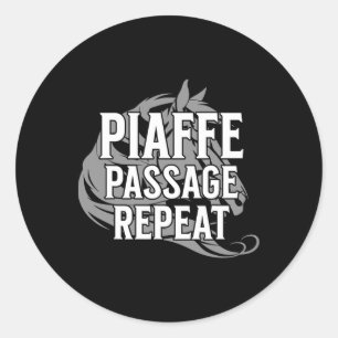 Piaffe Page Wiederholung Reitsport Funny Sprichwor Runder Aufkleber