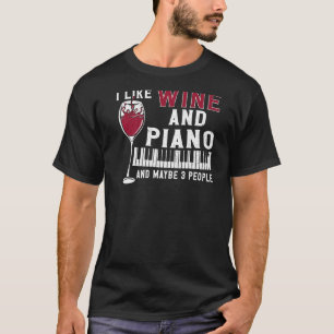 Pianist Pianist Pianist Vintag I like T-Shirt