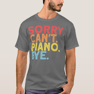 Pianist Pianist Pianistin Pianistin Lover Pianist T-Shirt