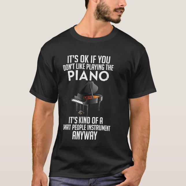 Pianist Piano Lover Player Keyboarder Gift T-Shirt (Vorderseite)