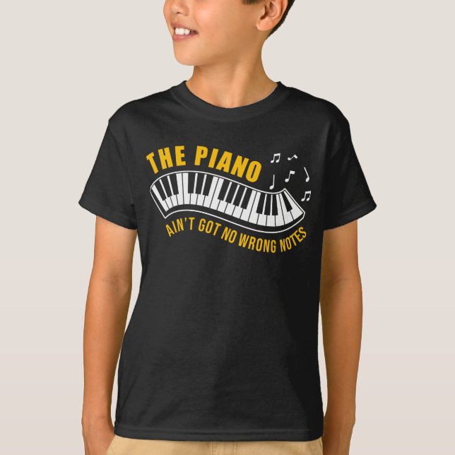 Pianist The Piano AinT Got keine falschen Notizen T-Shirt (Vorderseite)