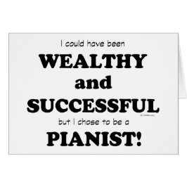 Pianist Wealthy & Successous