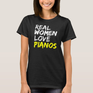 Pianisten Sprichwort Piano Piano Pianisten Wilhelm T-Shirt