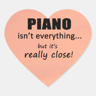 Piano ist nicht alles Herz Sticker