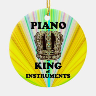 Piano King of Instruments Keramik Ornament