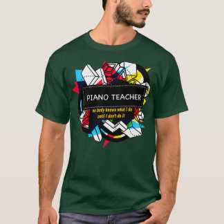 PIANO LEHRER (1) T-Shirt