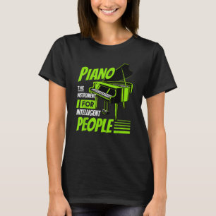 Piano Pianist Musik Keyboard Musiker Quote Gag Ou T-Shirt