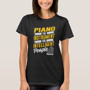 Piano Pianist Musik Keyboard Musiker Quote Gag Ou T-Shirt