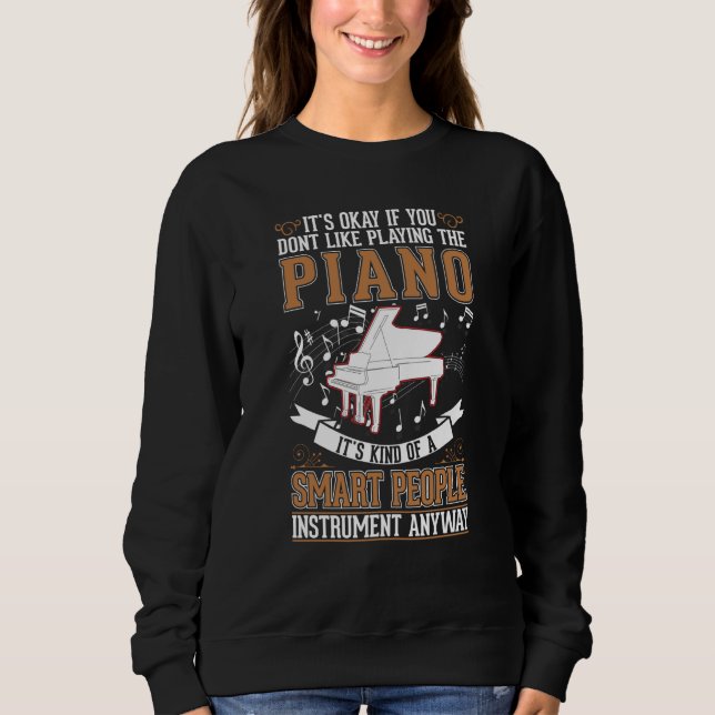 Piano Pianist Piano Player Sweatshirt (Vorderseite)