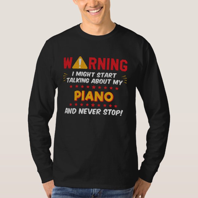 Piano Player Pianist Saying Joke Graphic T-Shirt (Vorderseite)
