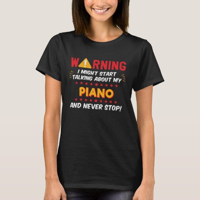 Piano Player Pianist Saying Joke Graphic T-Shirt (Vorderseite)
