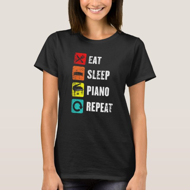 Piano Slogan Eat Sleep Wiederholung Erfolg Musik s T-Shirt (Vorderseite)