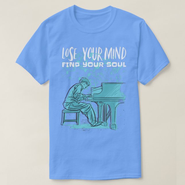 Piano verliert den Geist, Ihr Soul zu finden T-Shirt (Design vorne)