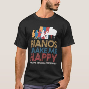Pianos machen mich glücklich, meinen Kopf zu verle T-Shirt