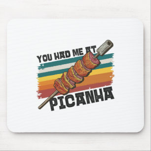 Picanha, du hattest mich auf brasilianischem Geric Mousepad