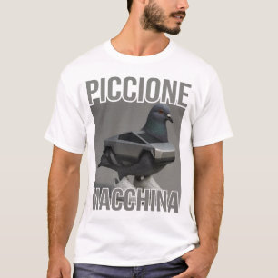 Piccione Macchina - Tauben-Auto-Meme T-Shirt