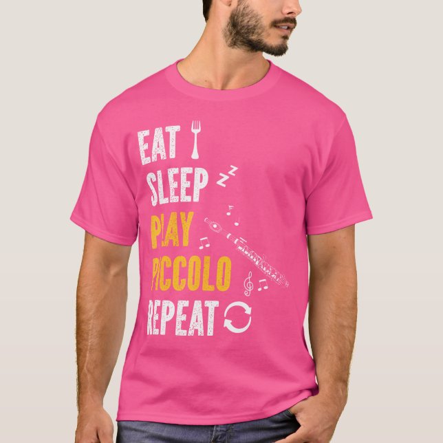 Piccolo Flute Player Eat Sleep Play T-Shirt (Vorderseite)