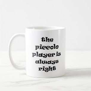 Piccolo Player immer richtig Kaffee Tasse