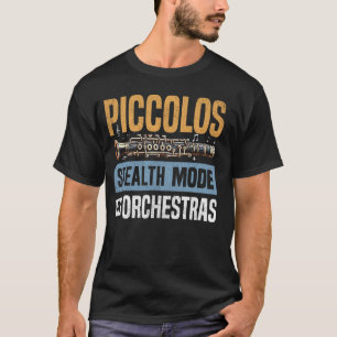 Piccolos Stealth-Modus bei den Orchestern Piccolo T-Shirt