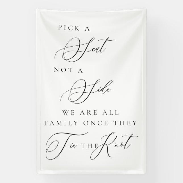 Pick a Seat Not a Side Wedding Ceremony Sign  Banner (Vertikal)